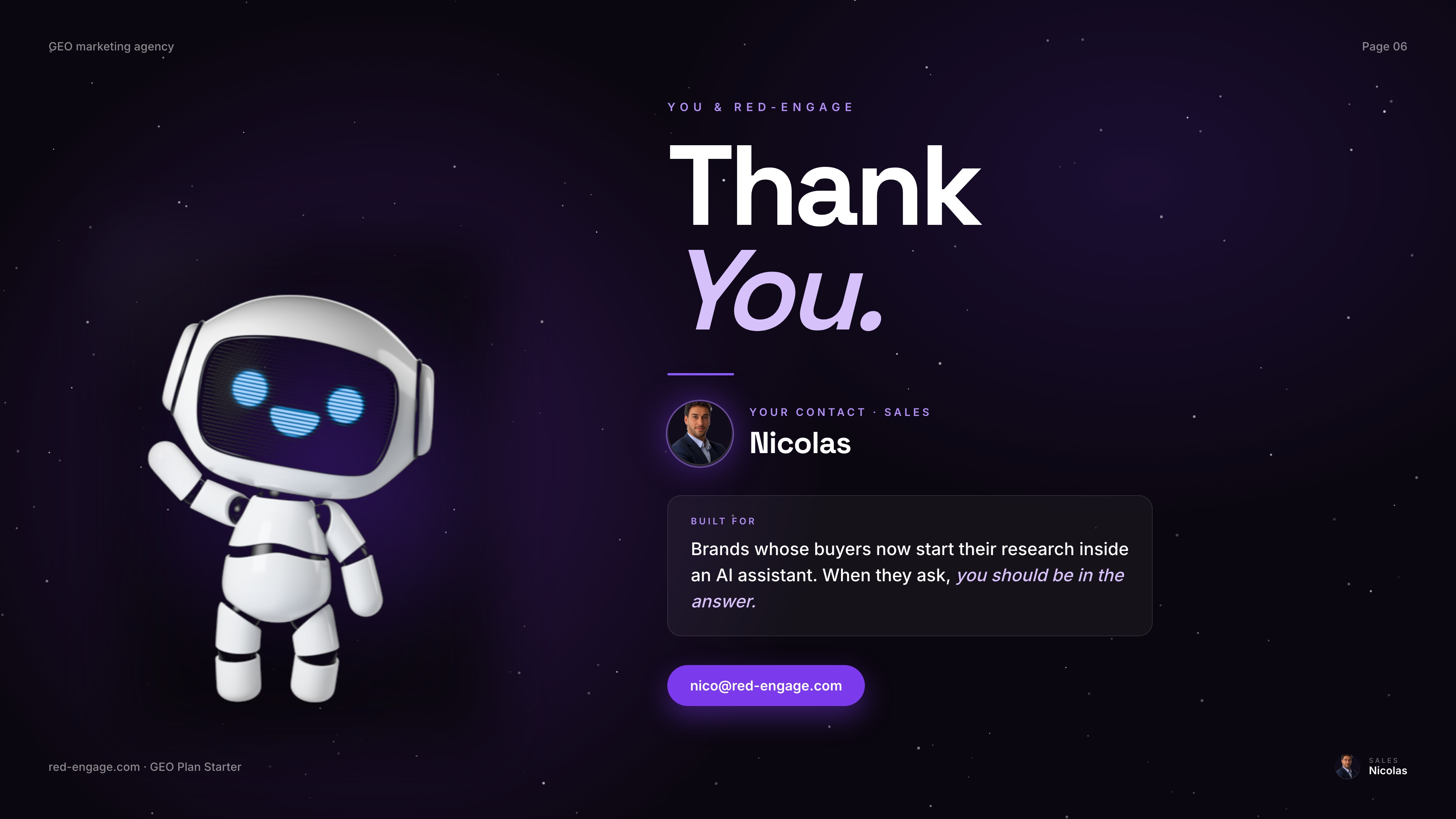 Thank you. Contact Nicolas, Sales at Red-engage.